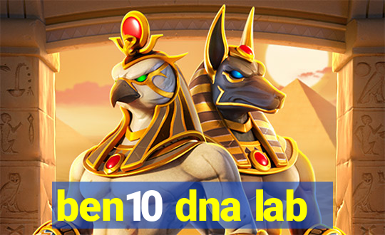 ben10 dna lab